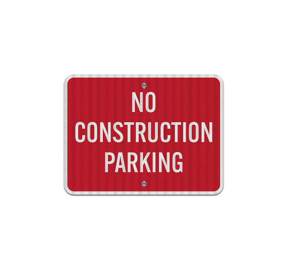 No Construction Aluminum Sign (EGR Reflective)