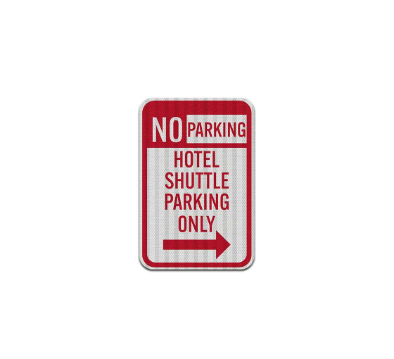 Hotel Shuttle Parking Only Aluminum Sign (HIP Reflective)