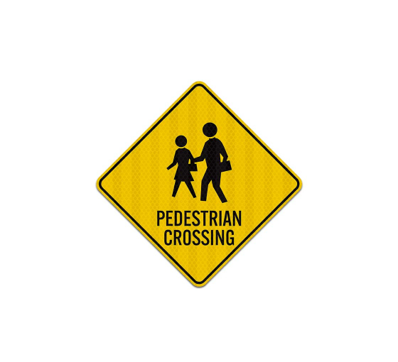Pedestrian Crossing Aluminum Sign (HIP Reflective)