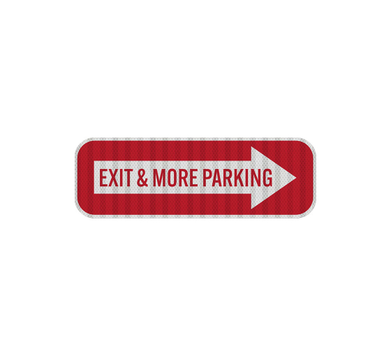 Exit & More Parking Aluminum Sign (HIP Reflective)
