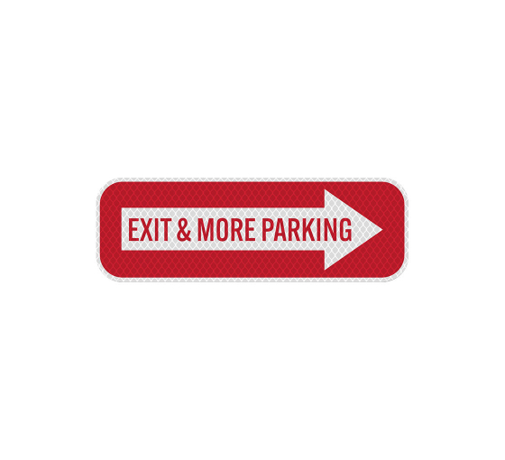 Exit & More Parking Aluminum Sign (Diamond Reflective)