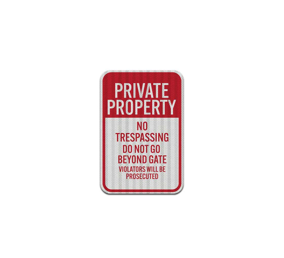 Do Not Go Beyond Gate Aluminum Sign (HIP Reflective)
