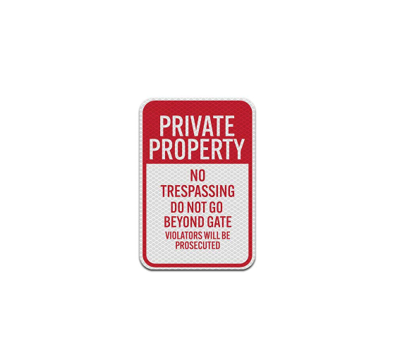 Do Not Go Beyond Gate Aluminum Sign (Diamond Reflective)