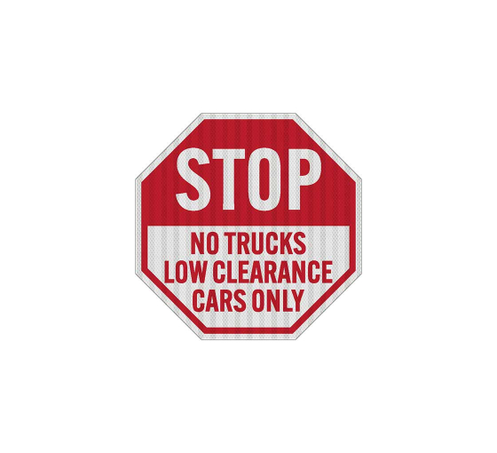 No Trucks, Low Clearance Cars Only Aluminum Sign (EGR Reflective)