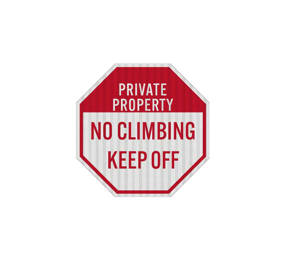 No Climbing Aluminum Sign (EGR Reflective)