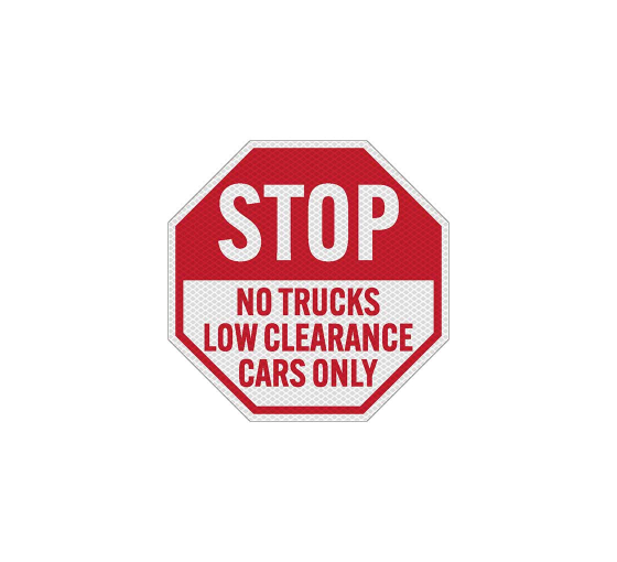 No Trucks, Low Clearance Cars Only Aluminum Sign (Diamond Reflective)