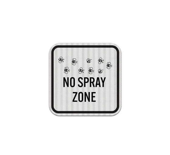 No Spray Zone Aluminum Sign (EGR Reflective)