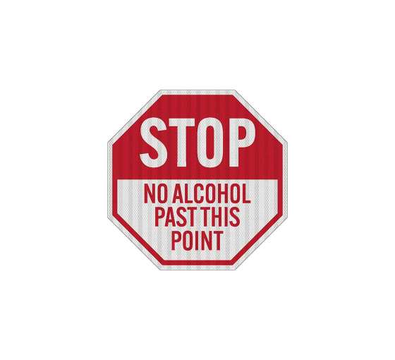 No Alcohol Past This Point Aluminum Sign (EGR Reflective)