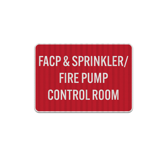 FACP & Sprinkler Fire Pump Control Room Aluminum Sign (EGR Reflective)