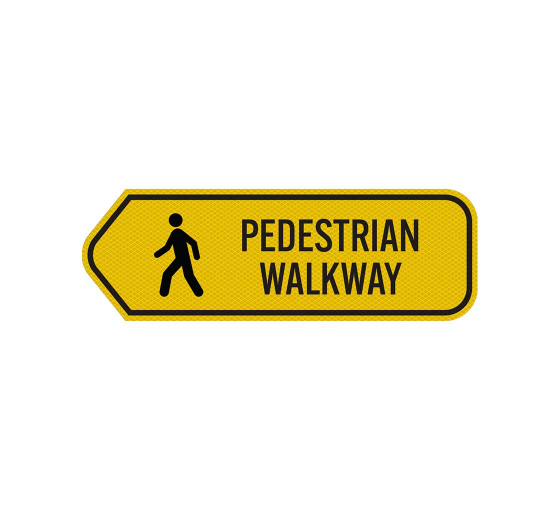 Pedestrian Walkway Aluminum Sign (Diamond Reflective)