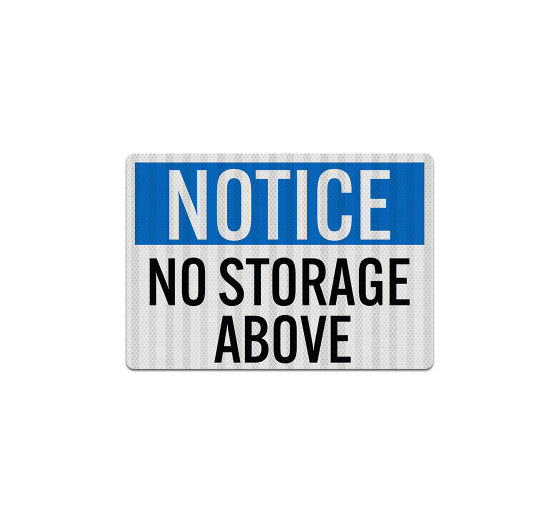 No Storage Above OSHA Notice Decal (EGR Reflective)