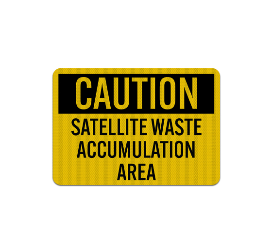 Satellite Waste Accumulation Aluminum Sign (EGR Reflective)