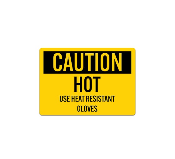 Shop for Use HeatResistant Gloves Sign BannerBuzz