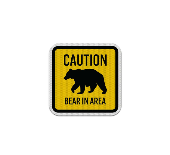Caution Bear In Area Aluminum Sign (EGR Reflective)