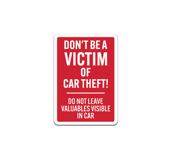 Do Not Leave Valuables Visible In Car Decal (Non Reflective)