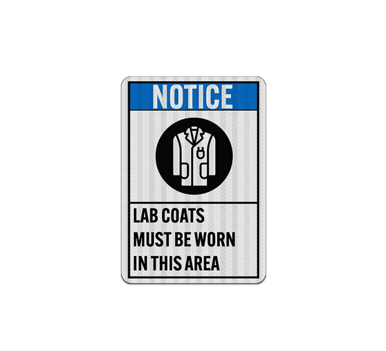 ANSI Lab Coats Must Be Worn Aluminum Sign (EGR Reflective)