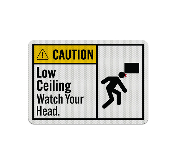 ANSI Low Ceiling Watch Your Head Aluminum Sign (EGR Reflective)