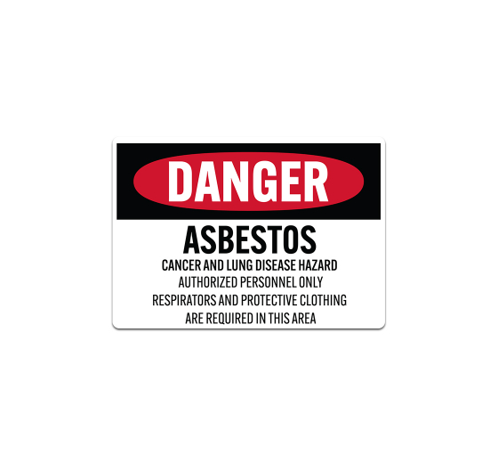 OSHA Asbestos Cancer & Lung Disease Hazard Decal (Non Reflective)