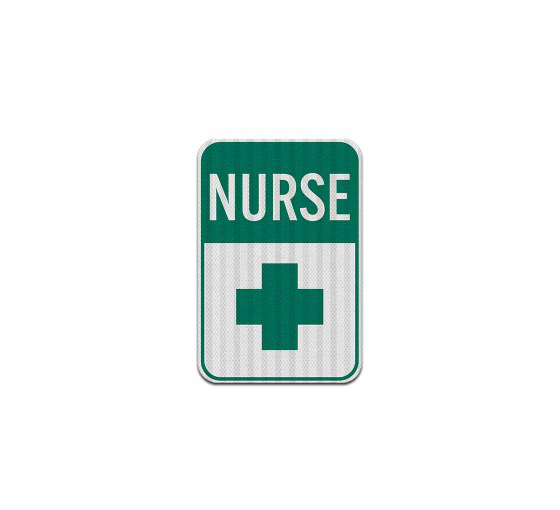 Nurse Parking First Aid Aluminum Sign (HIP Reflective)