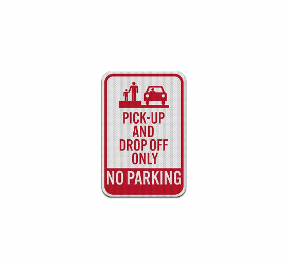 Drop Off Only No Parking Aluminum Sign (EGR Reflective)