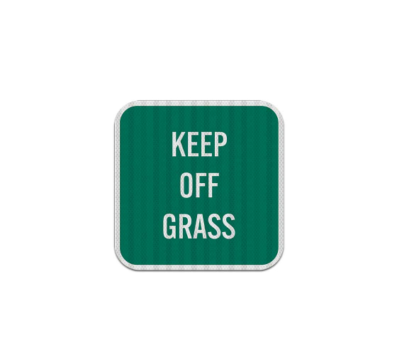 Keep Off Grass Aluminum Sign (EGR Reflective)