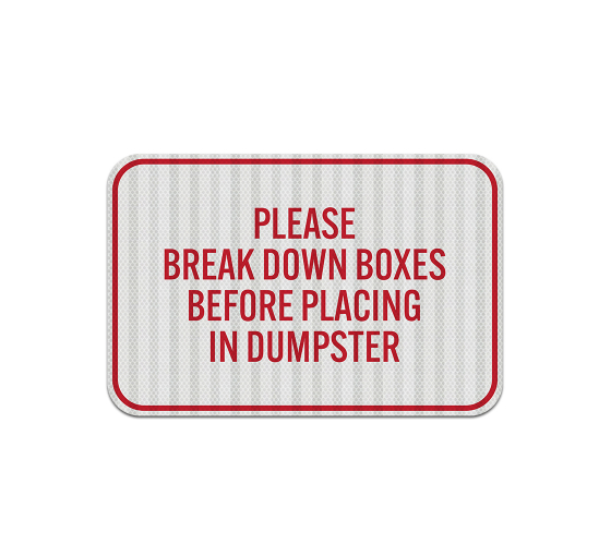 Please Break Down Boxes Aluminum Sign (EGR Reflective)