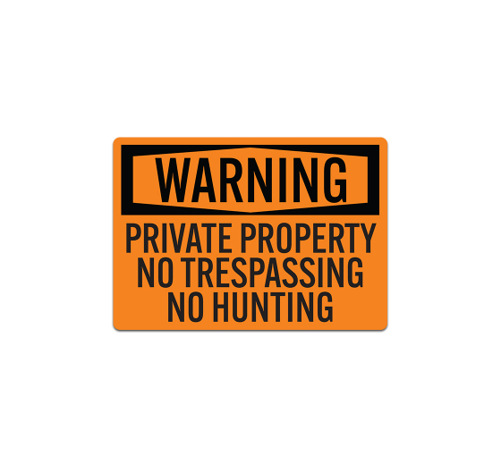 OSHA Warning Private Property Decal (Non Reflective)