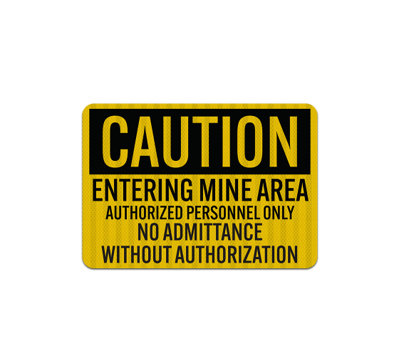 OSHA Caution Entering Mine Area Decal (EGR Reflective)
