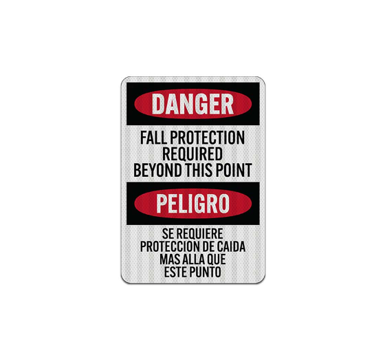 Bilingual OSHA Fall Protection Aluminum Sign (EGR Reflective)