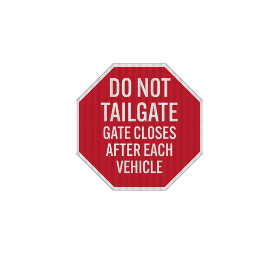 Gate Closes After Each Vehicle Aluminum Sign (EGR Reflective)