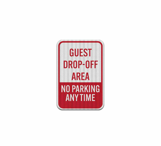 No Parking Guest Dropoff Area Aluminum Sign (HIP Reflective)