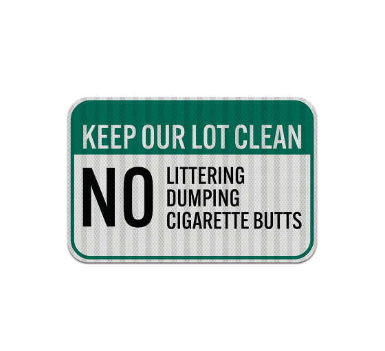 No Littering Dumping Cigarette Butts Aluminum Sign (HIP Reflective)