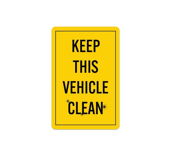 Shop for Keep this Vehicle Clean Decal (Reflective) BannerBuzz