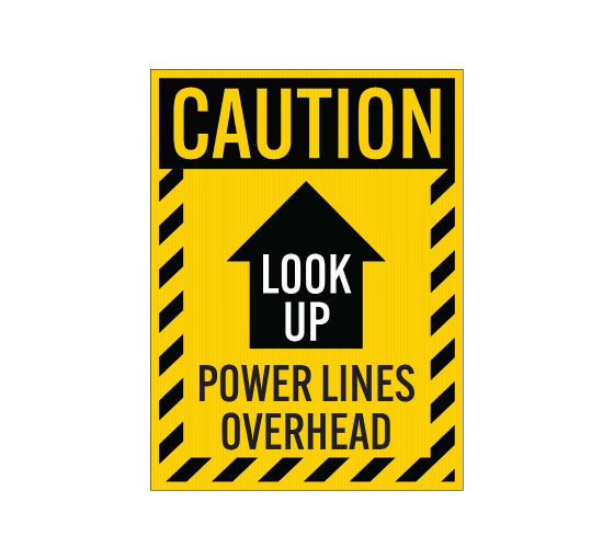 Look Up Power Lines Overhead Corflute Sign (Non Reflective)