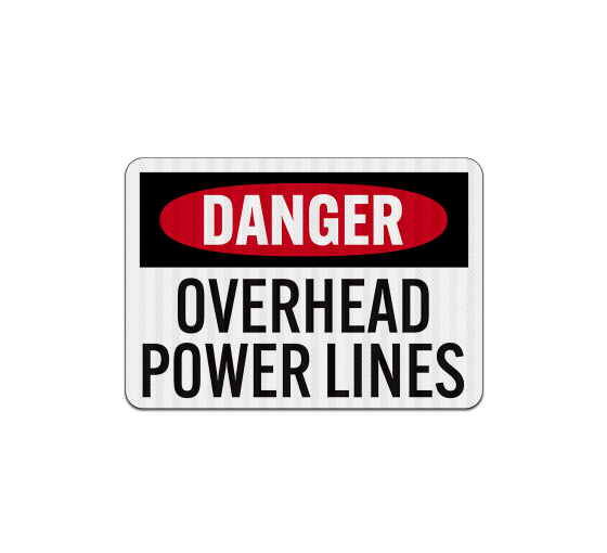 Overhead Power Lines Aluminum Sign (EGR Reflective)