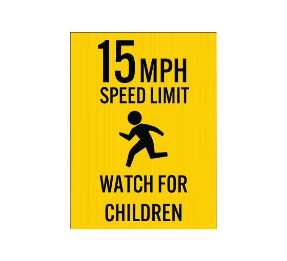 15 MPH Watch For Children Corflute Sign (Reflective)
