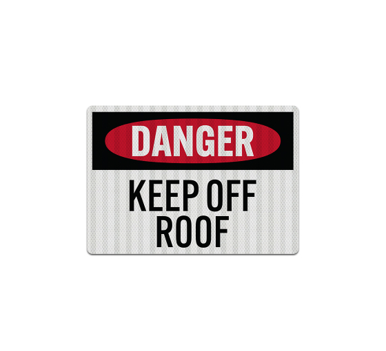 Keep Off Roof Decal (EGR Reflective)