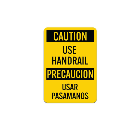 Bilingual OSHA Use Handrail Aluminum Sign (Non Reflective)