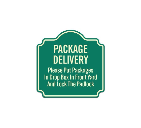 Please Put Packages In Drop Box Aluminum Sign (Non Reflective)