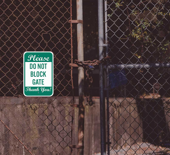 Please Do Not Block Gate Thank You Aluminum Sign (Non Reflective)