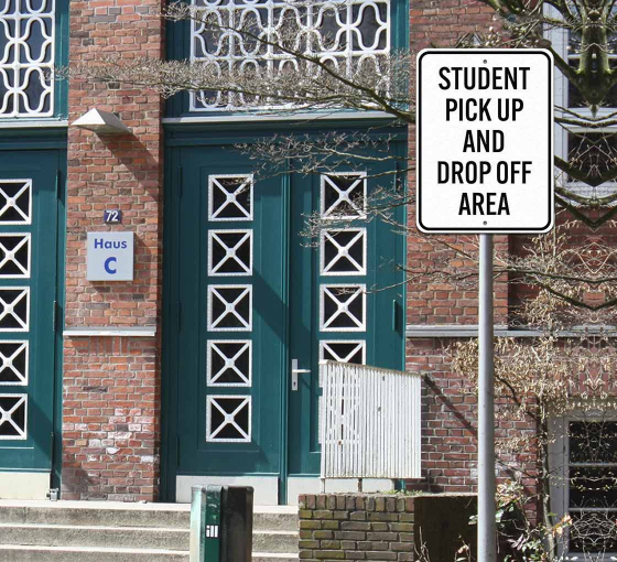 Student Pick Up & Drop Off Area Aluminum Sign (Non Reflective)
