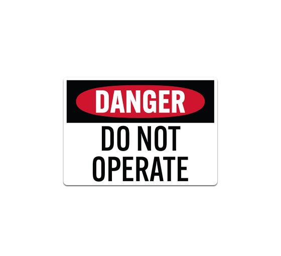 Do Not Operate Decal (Non Reflective)