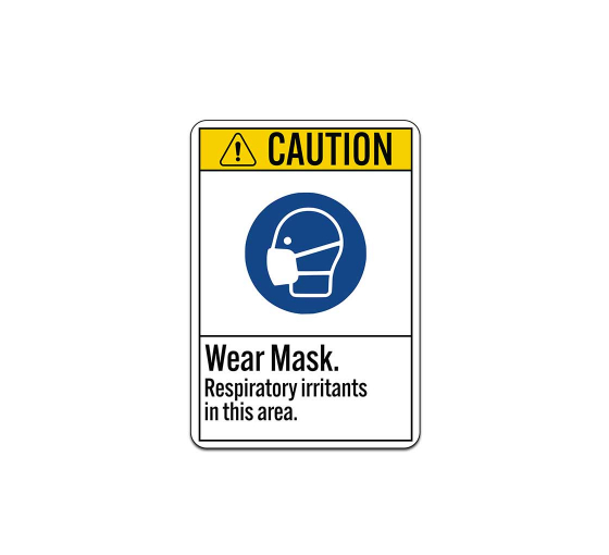 ANSI Wear Mask Respiratory Irritants In This Area Aluminum Sign (Non Reflective)
