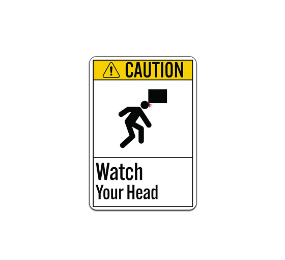 ANSI Caution Watch Your Head Aluminum Sign (Non Reflective)