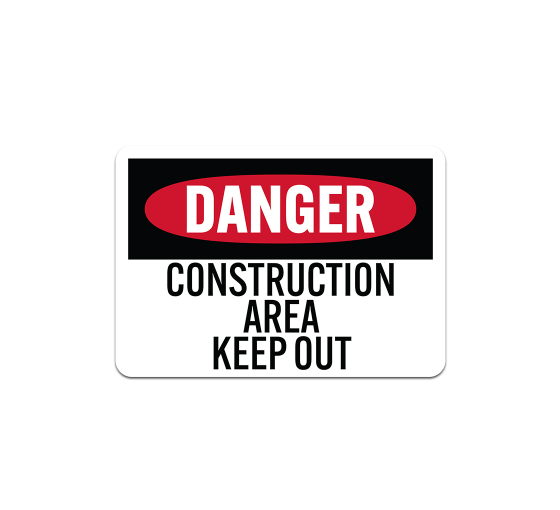 Construction Area Keep Out Decal (Non Reflective)