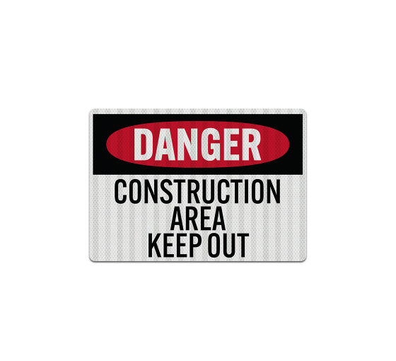 Construction Area Keep Out Decal (EGR Reflective)