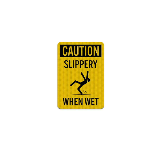 Slippery When Wet Aluminum Sign (EGR Reflective)