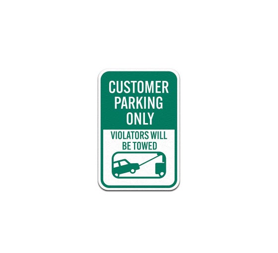 Customer Parking Only Violators Will Be Towed