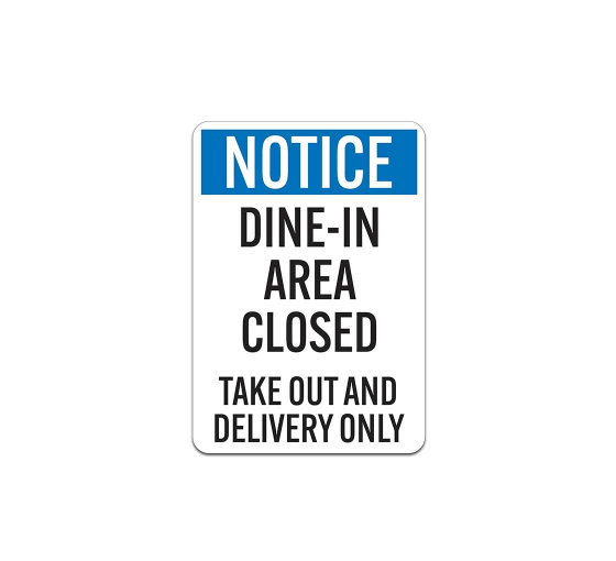 Dine In Area Closed Take Out & Delivery Only Aluminum Sign (Non Reflective)