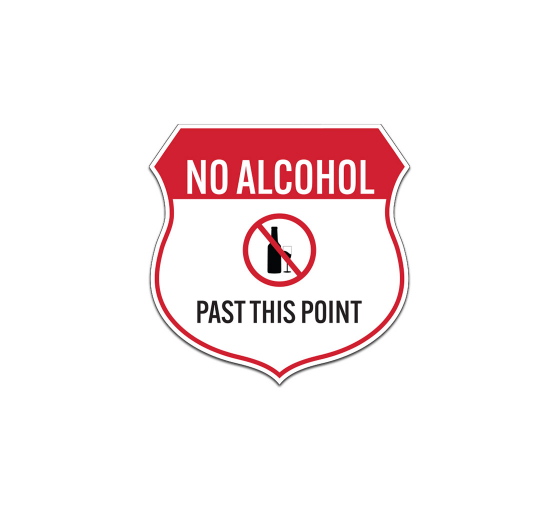 No Alcohol Past This Point With Symbol Aluminum Sign (Non Reflective)